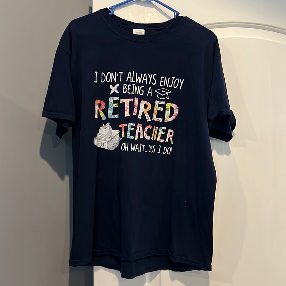 Size Large retired teacher tee